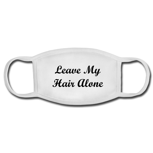 Leave My Hair Alone Face Mask - white/white