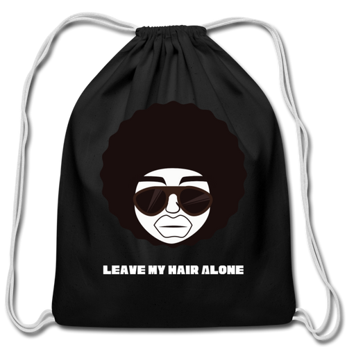 Leave My Hair Alone Cotton Drawstring Bag - black